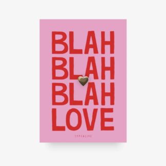 Pin BLAH BLAH BLAH LOVE